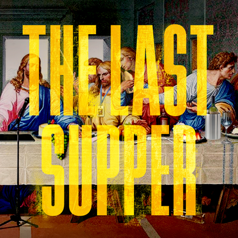 'The Last Supper' in bold yellow lettering, on top of a recreation of The Last Supper painting